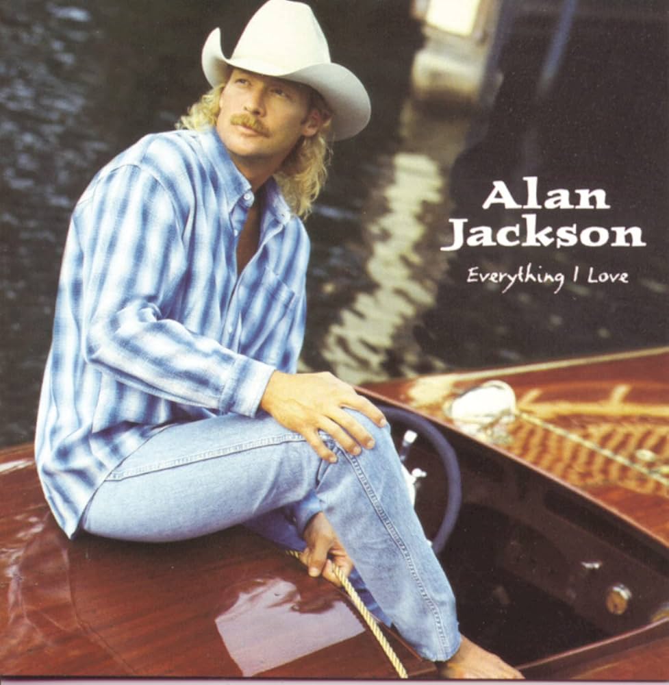 Alan Jackson - Everything I Love - Amazon.com Music
