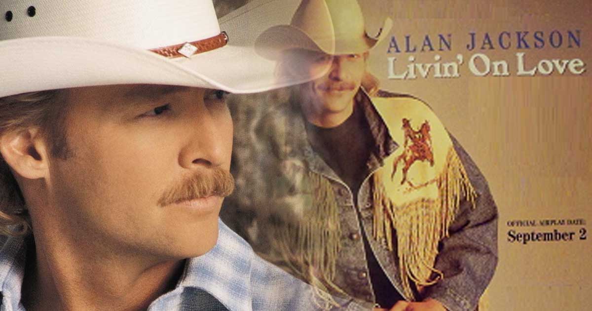 Alan Jackson's "Livin' On Love" Summarizes What True Love Is