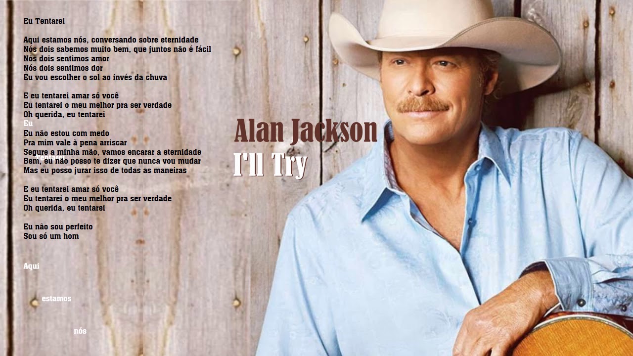 Alan Jackson - I'll Try
