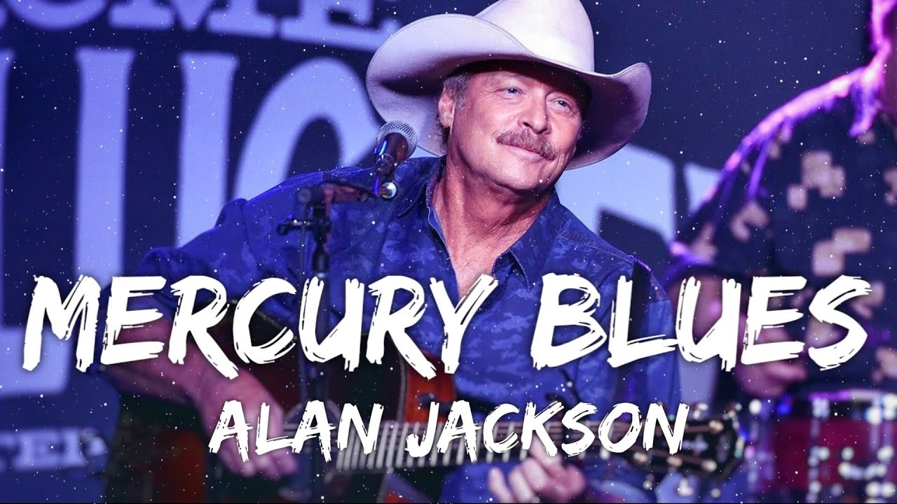 Alan Jackson - Mercury Blues (Lyrics) - YouTube