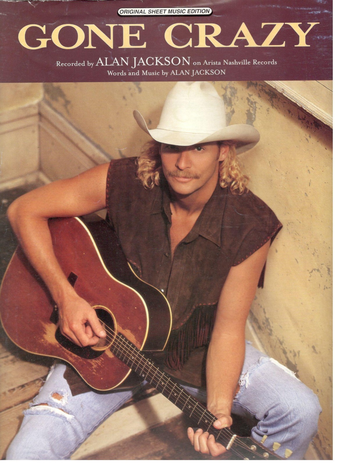 ALAN JACKSON "GONE CRAZY" SHEET MUSIC-PIANO/VOCAL/GUITAR/CHORDS-VERY  RARE-NEW!!